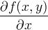 \frac{\partial f(x,y)}{\partial x}