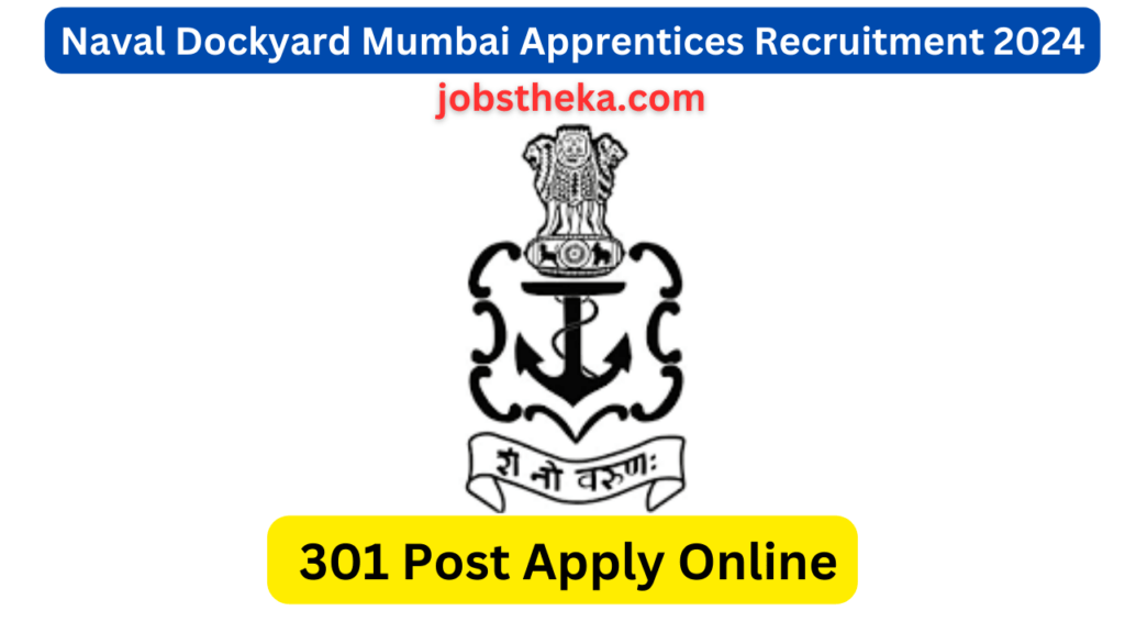 Naval Dockyard Mumbai Apprentices Recruitment 2024