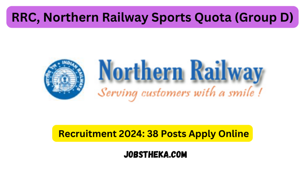 RRC, Northern Railway Sports Quota (Group D) Recruitment 2024: 38 Posts Apply Online