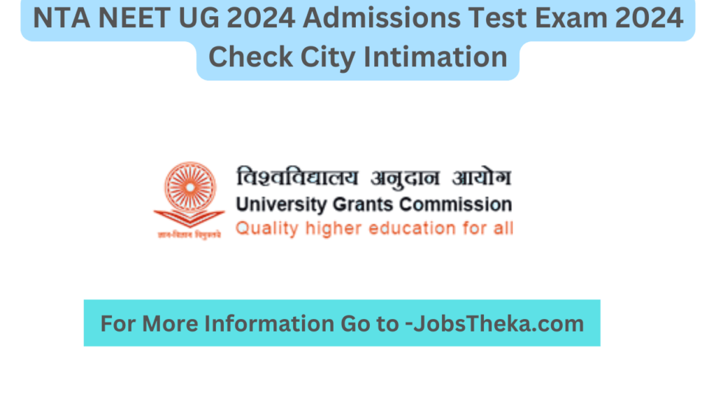 NTA NEET UG 2024 Admissions Test Exam 2024 Check City Intimation