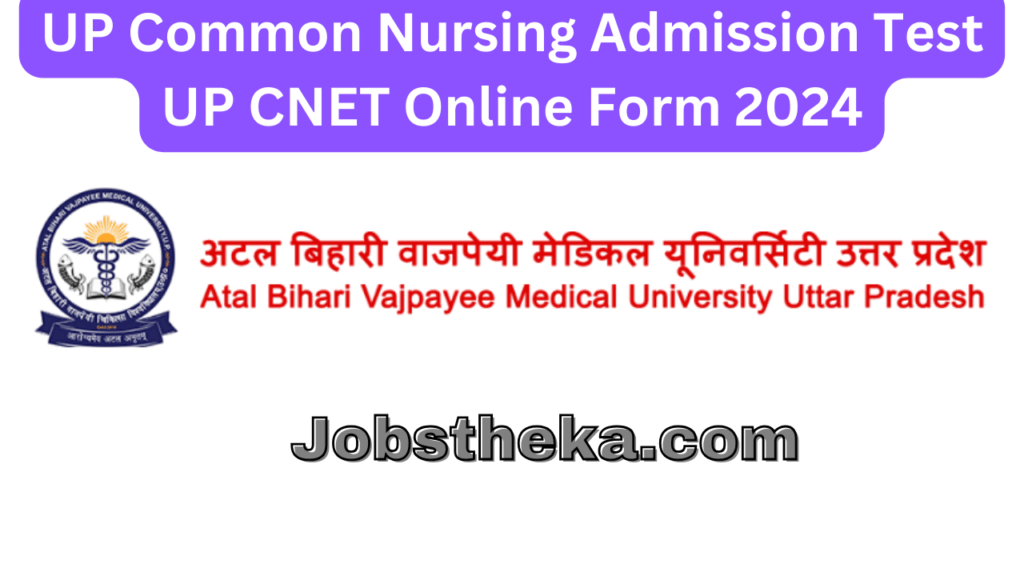 UP Common Nursing Admission Test UP CNET Online Form 2024
