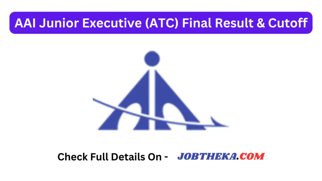 AAI Junior Executive (ATC) Final Result & Cutoff