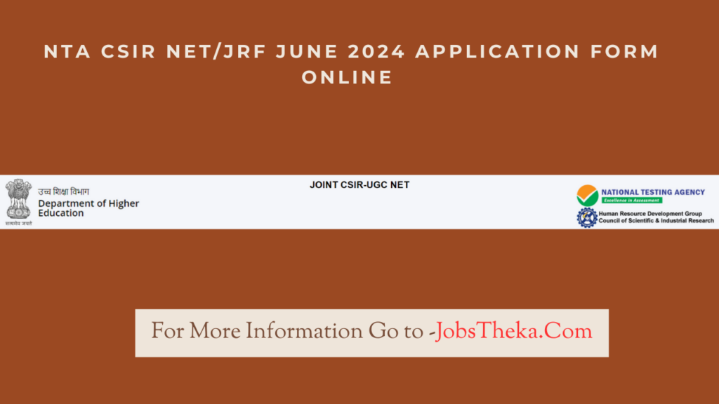 NTA CSIR NET/JRF June 2024 Application Form Online