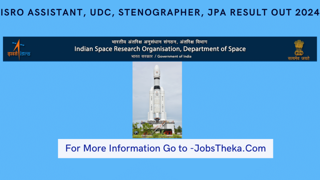 ISRO Assistant, UDC, Stenographer, JPA Result OUT 2024