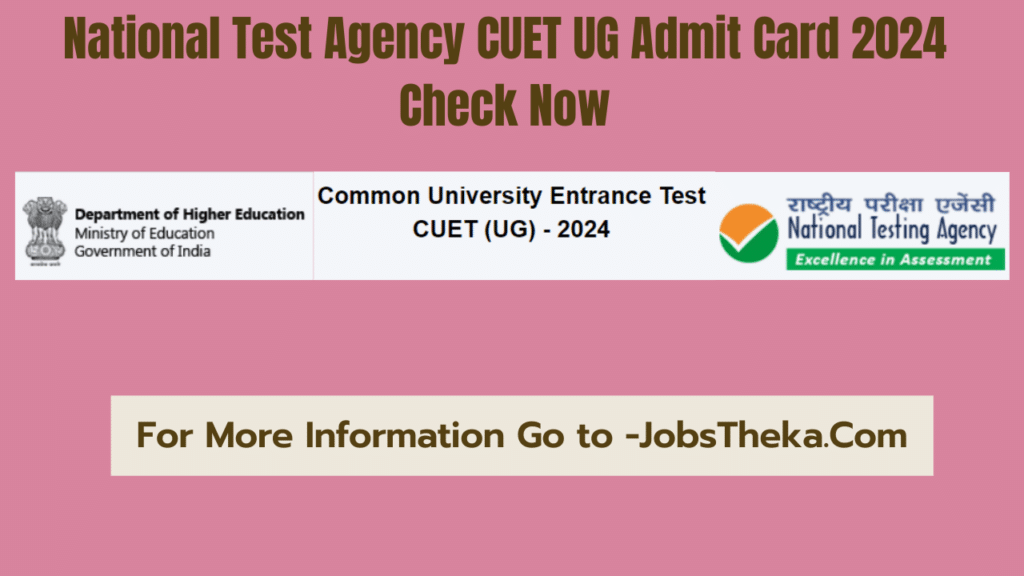 National Test Agency CUET UG Admit Card 2024 Check Now