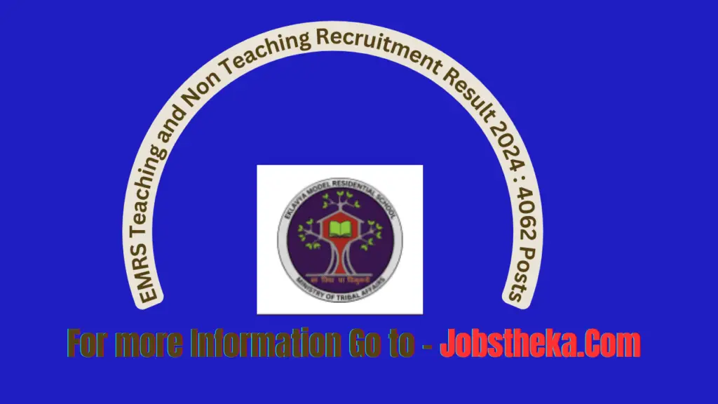 EMRS Teaching and Non Teaching Recruitment Result 2024 : 4062 Posts