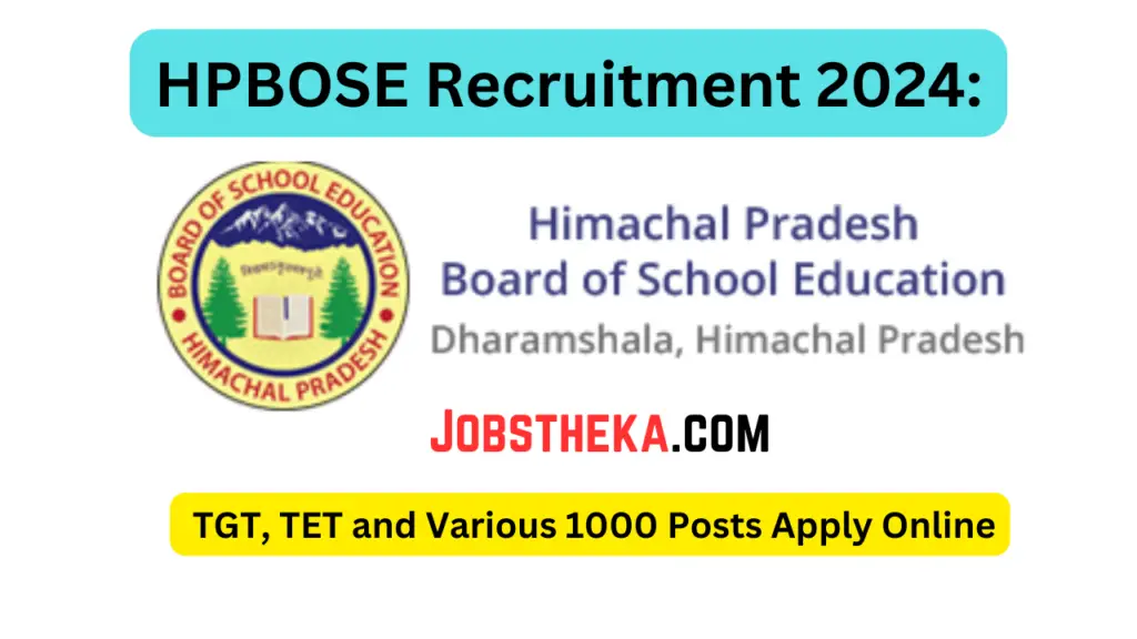 HPBOSE Recruitment 2024: TGT, TET and Various 1000 Posts Apply Online