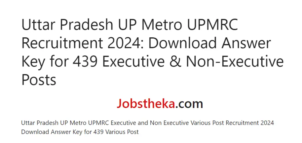 Uttar Pradesh UP Metro UPMRC Recruitment 2024: Download Answer Key for 439 Executive & Non-Executive Posts